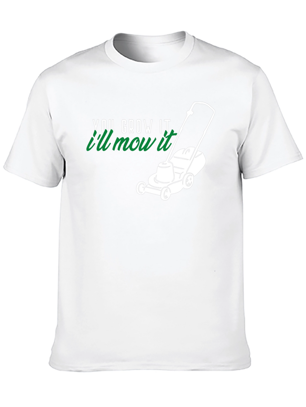 You Grow It Ill Mow It Black T-Shirt
