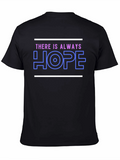 There is Always Hope Graphic Tee - Unisex
