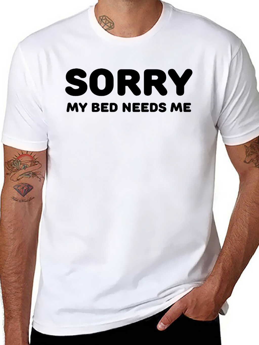 Sorry My Bed Needs Me - Novelty T-Shirt