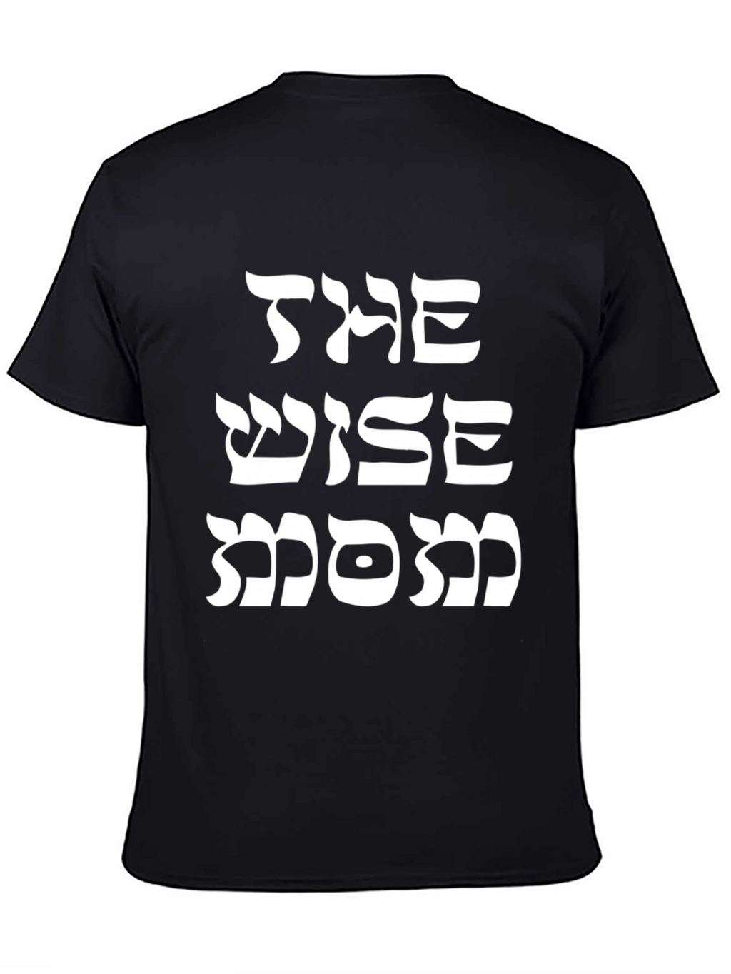 The Wise Mom T-Shirt - Black Graphic Tee