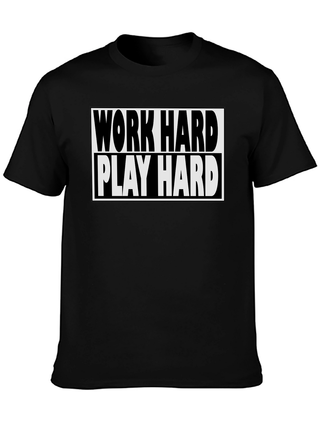 Work Hard Play Hard Black T-Shirt