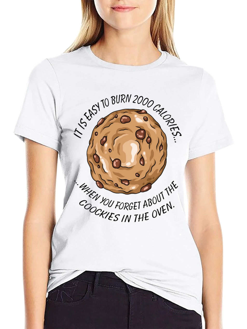 Burn 2000 Calories Cookie T-Shirt