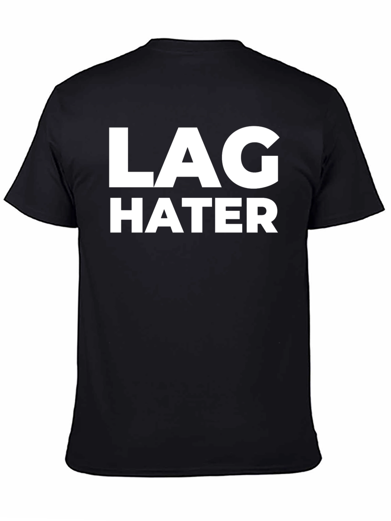 Lag Hater Black Cotton T-Shirt