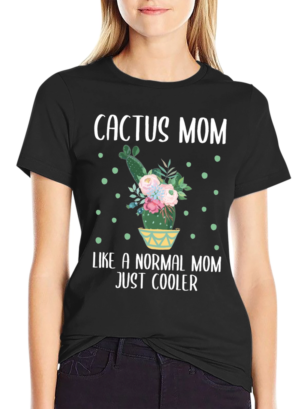 Cactus Mom T-Shirt - Cool Mom Tee