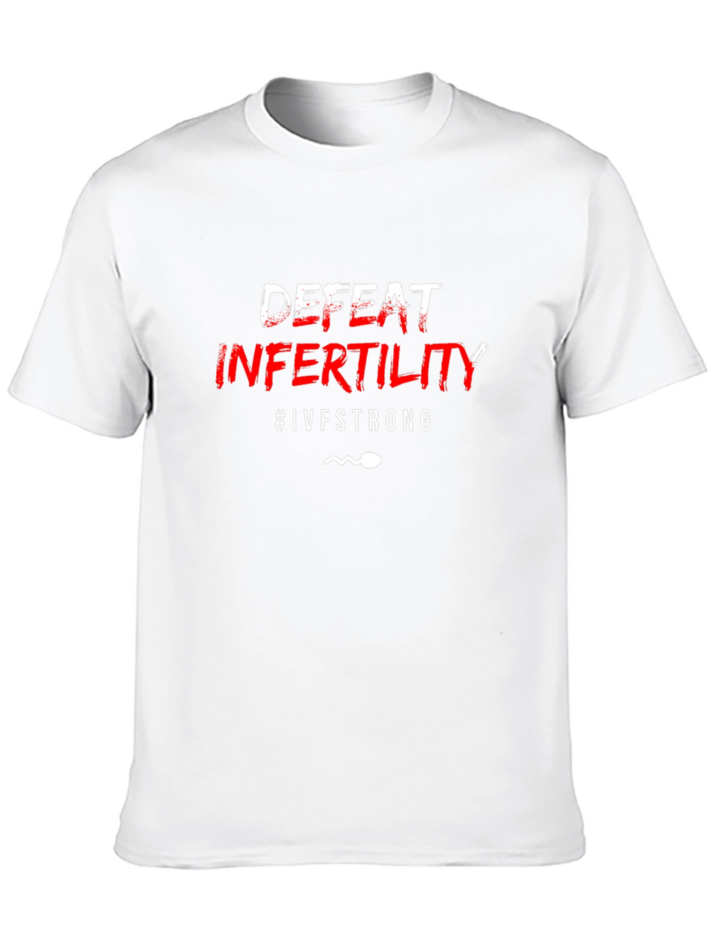 Defeat Infertility #IVFSTRONG Graphic T-Shirt