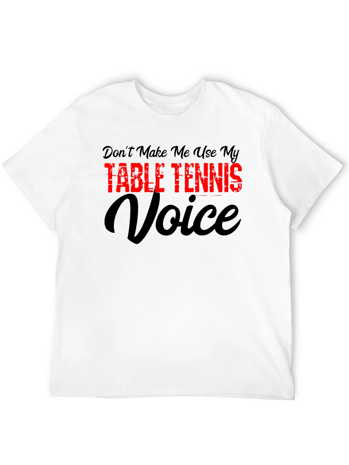 Table Tennis Voice T-Shirt