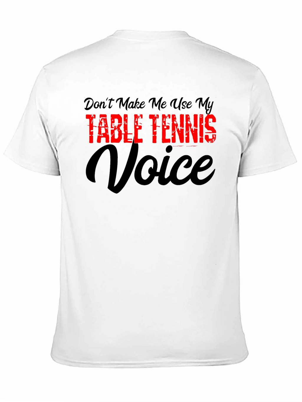 Table Tennis Voice T-Shirt