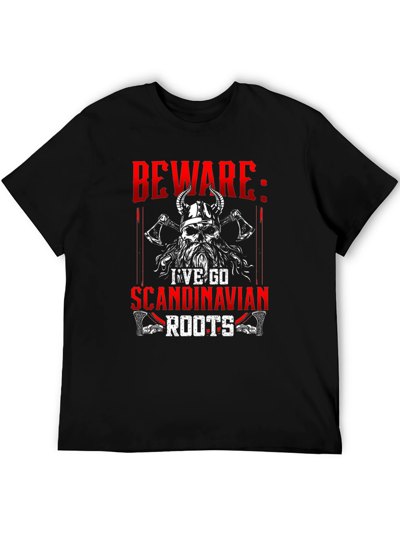 Beware I Have Scandinavian Roots Graphic Tee