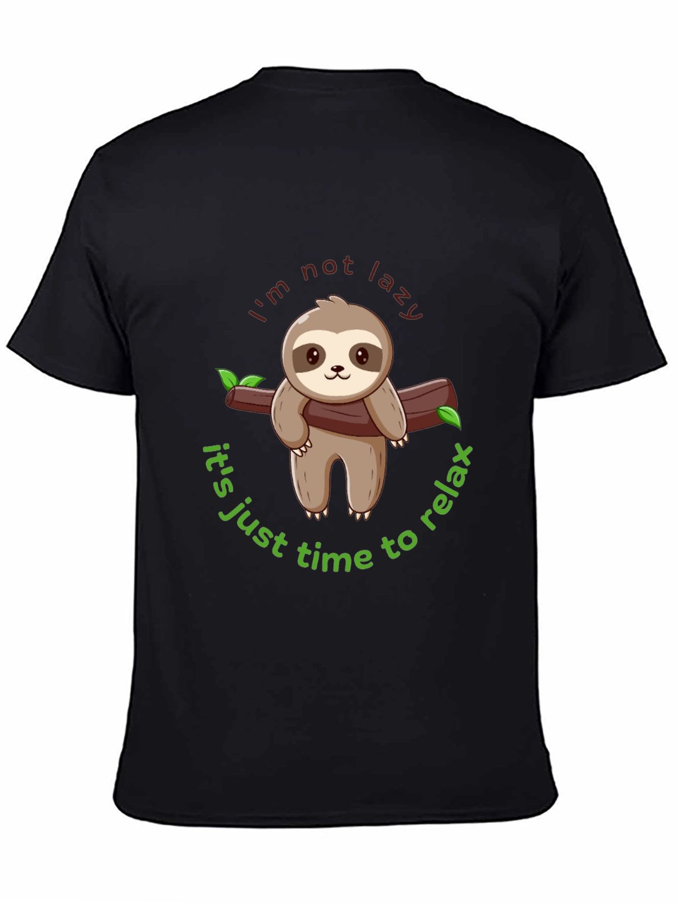 Sloth Graphic Tee - Im Not Lazy Time to Relax