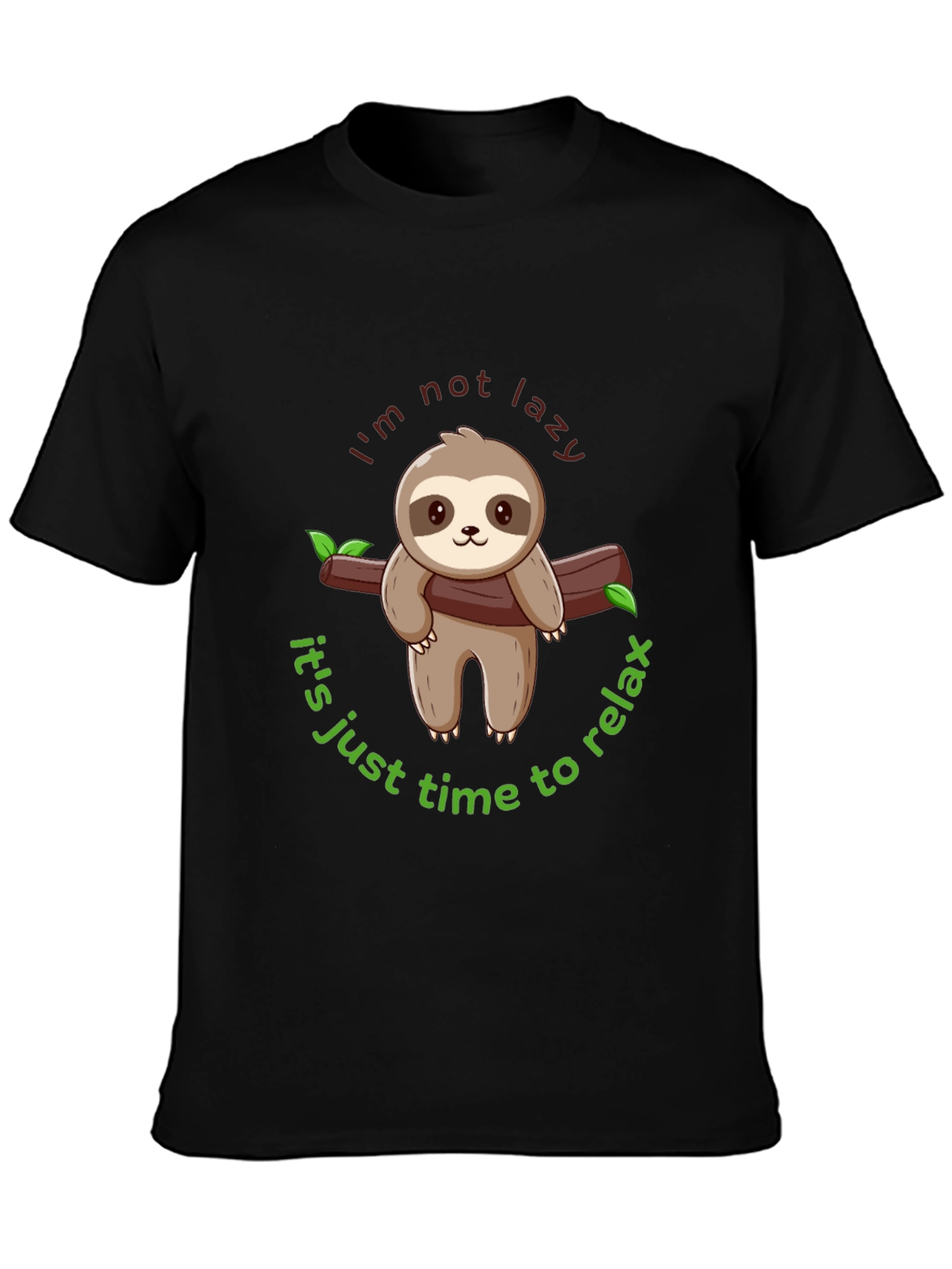 Sloth Graphic Tee - Im Not Lazy Time to Relax