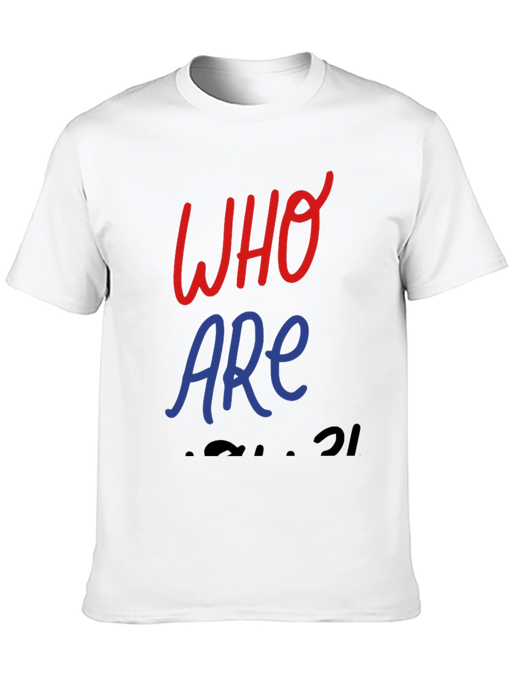 Who Are You Black Graphic T-Shirt