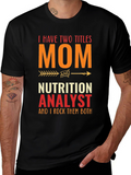 Mom Nutrition Analyst T-Shirt
