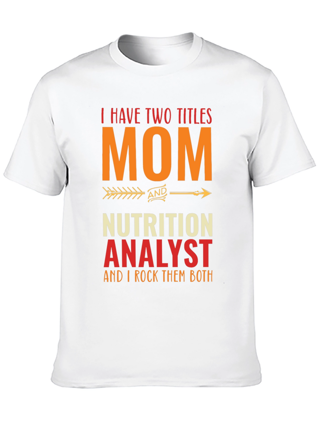 Mom Nutrition Analyst T-Shirt