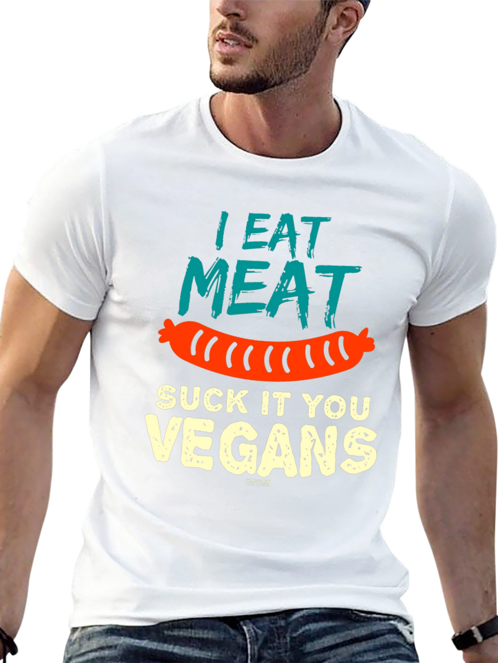 I Eat Meat Suck It You Vegans T-Shirt
