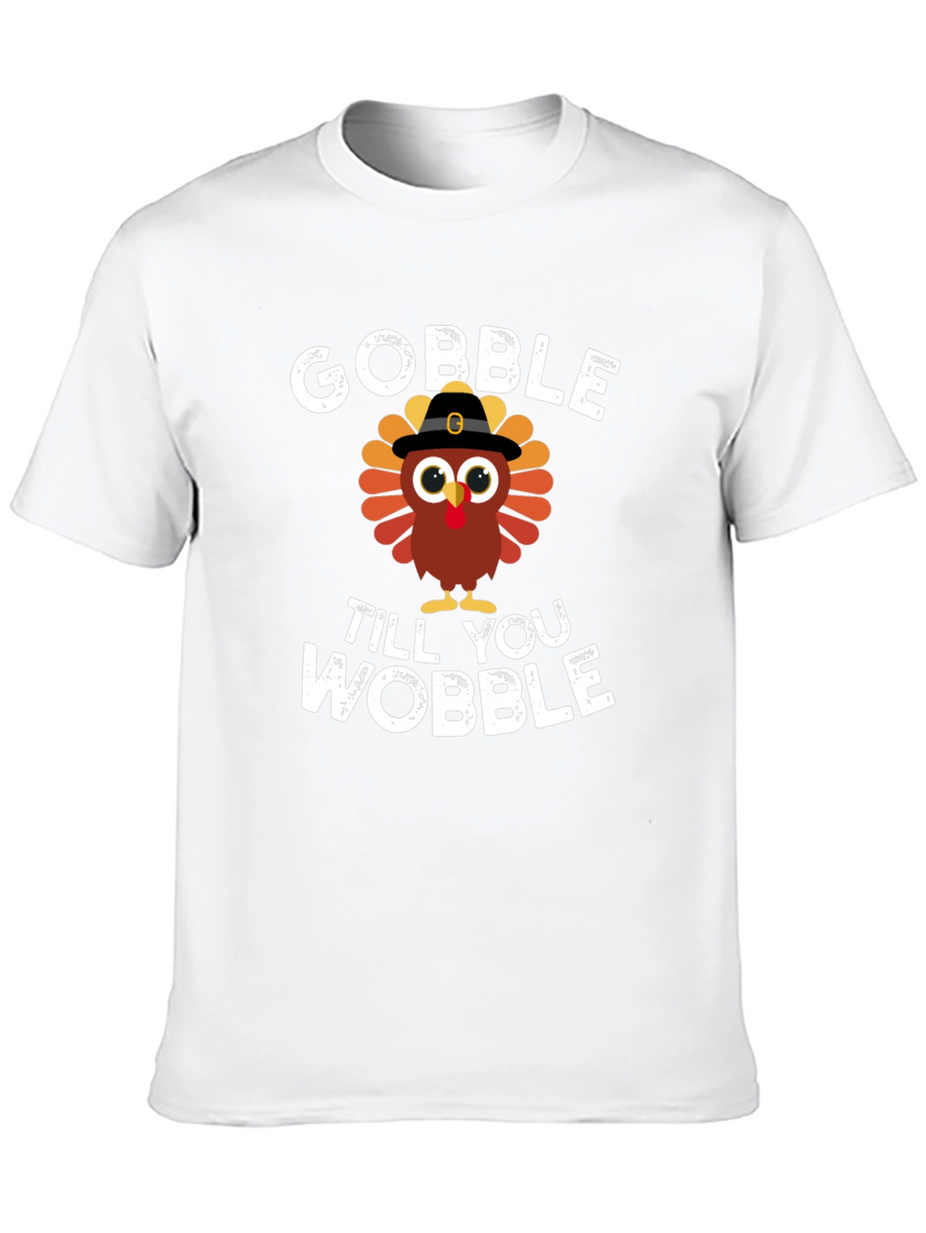 Gobble Til You Wobble Turkey Graphic Tee