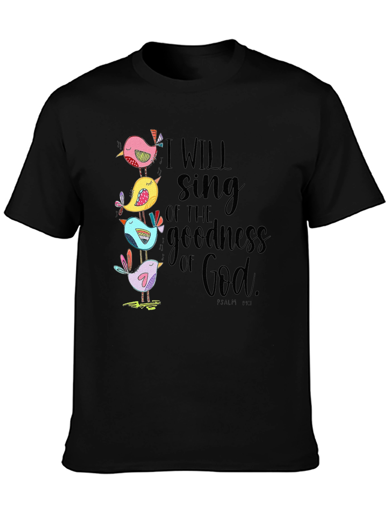 I Will Sing of the Goodness of God T-Shirt