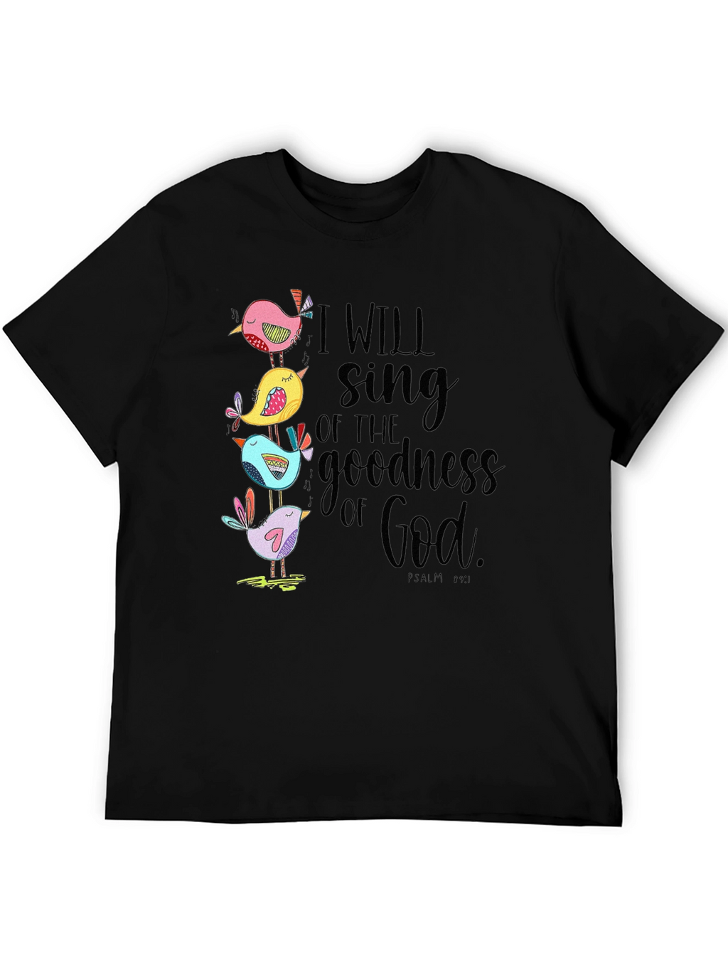 I Will Sing of the Goodness of God T-Shirt