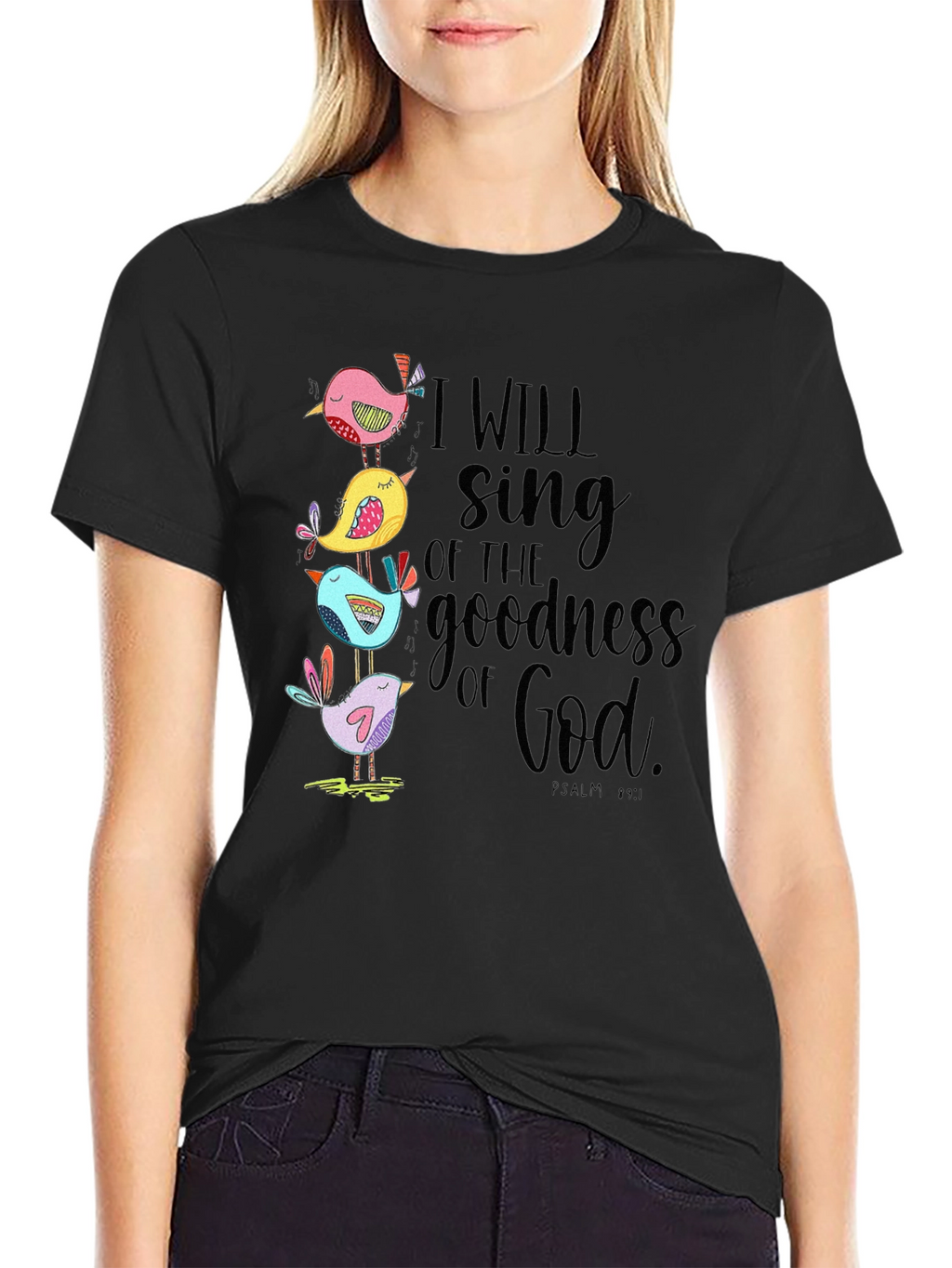 I Will Sing of the Goodness of God T-Shirt