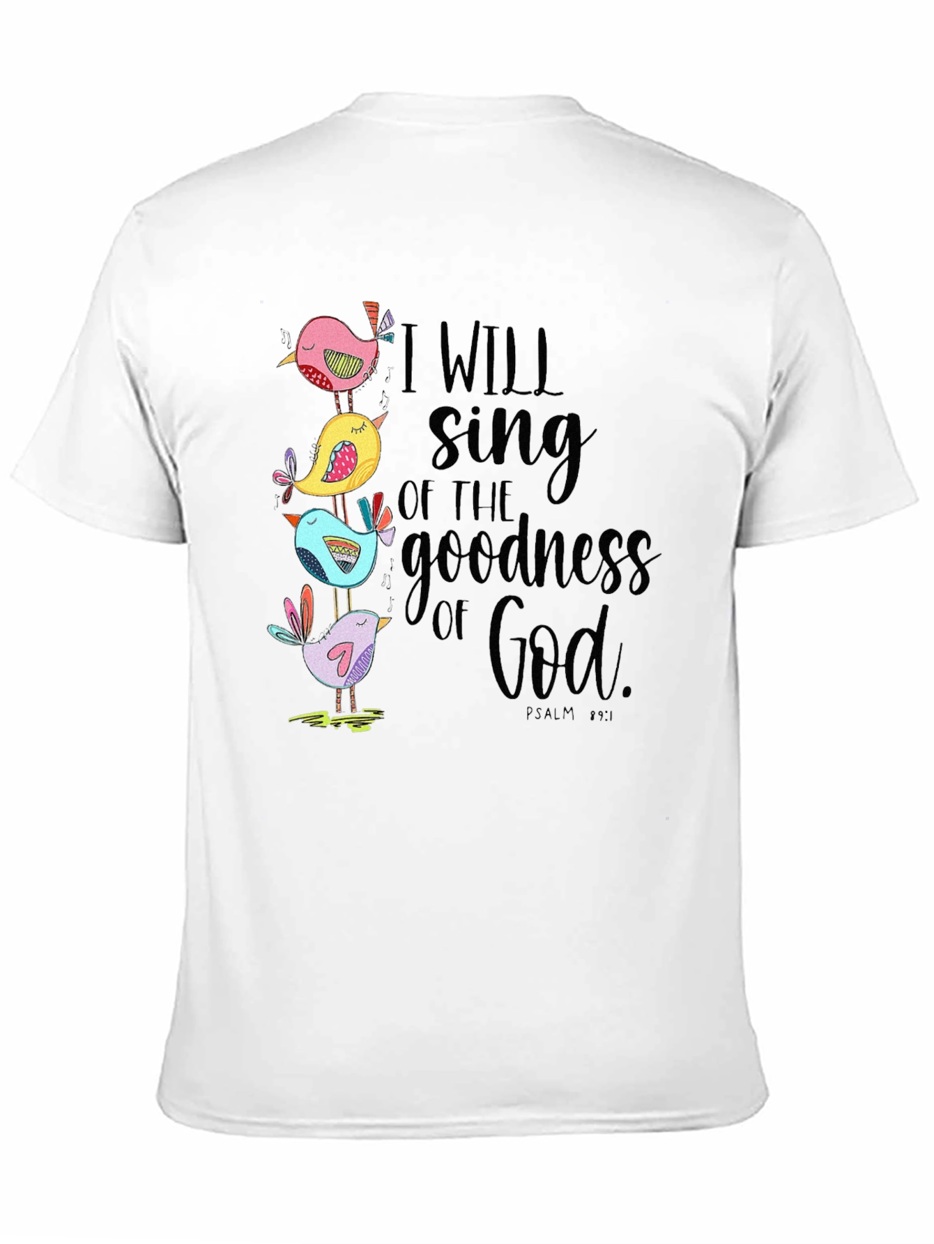 I Will Sing of the Goodness of God T-Shirt