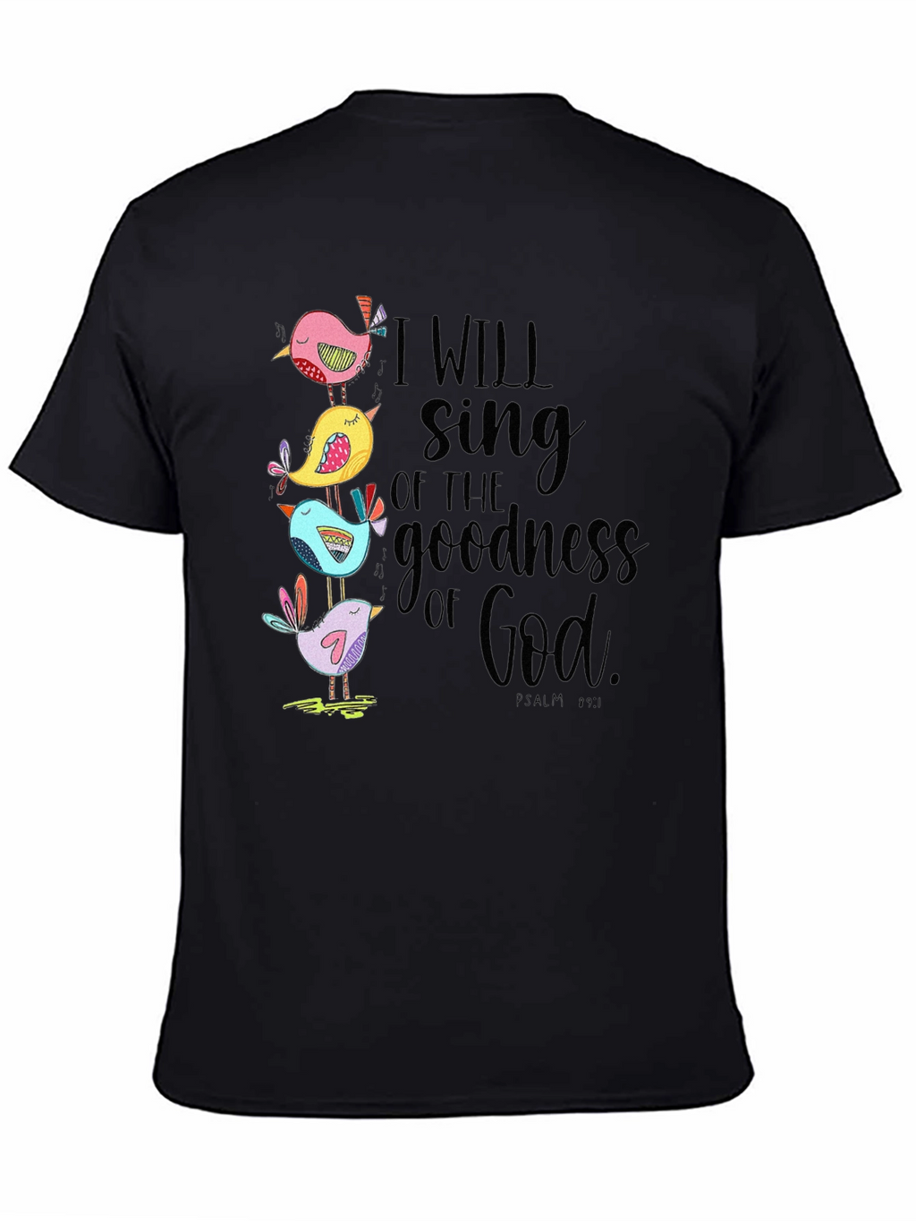 I Will Sing of the Goodness of God T-Shirt