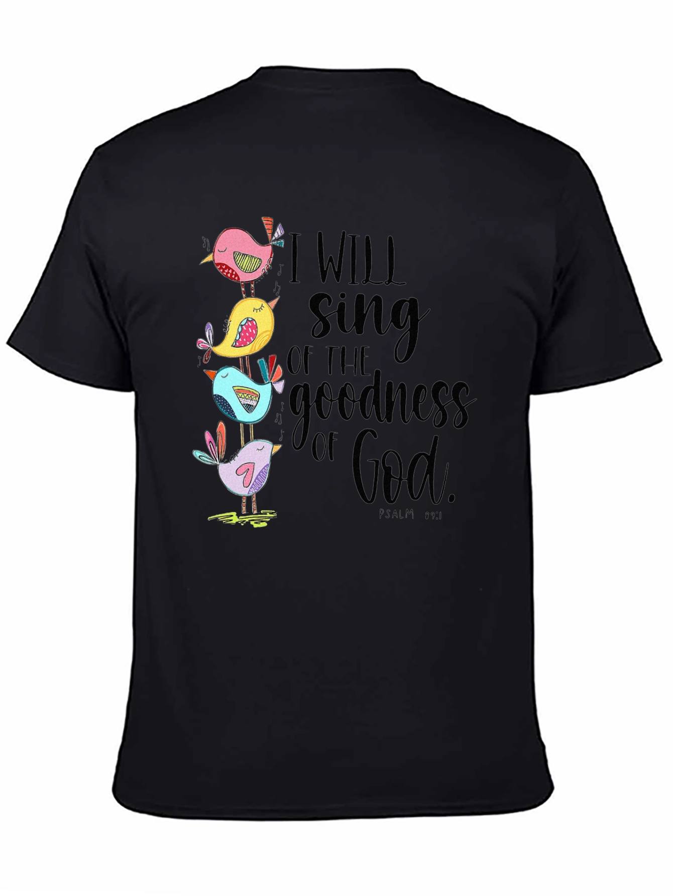 I Will Sing of the Goodness of God T-Shirt
