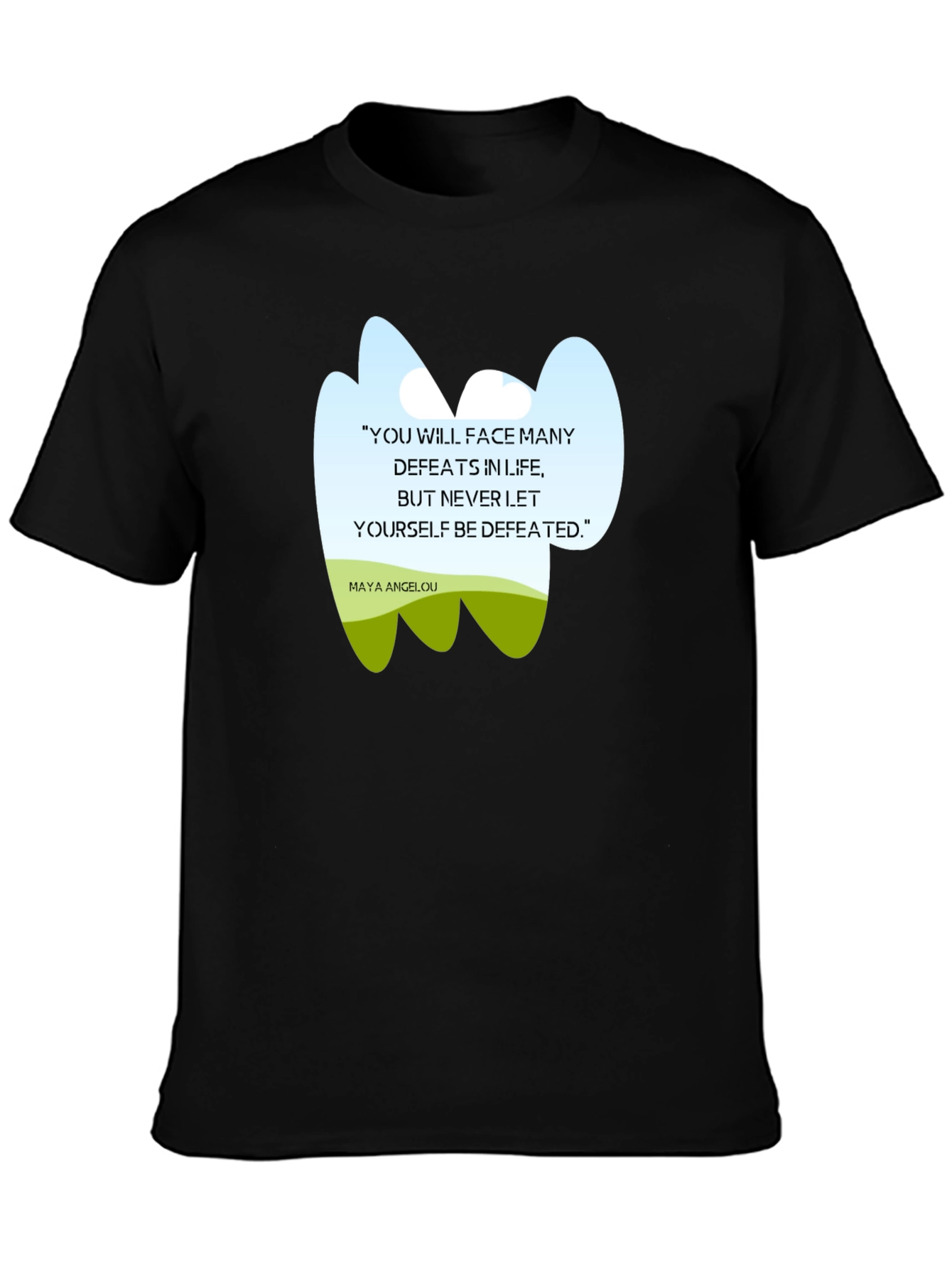 Inspirational Maya Angelou Quote T-Shirt