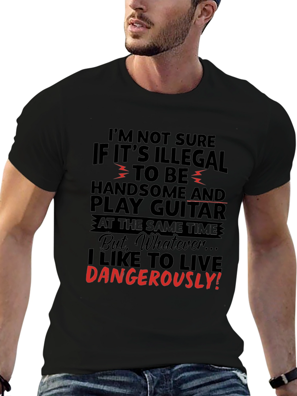 Handsome Guitarist T-Shirt - Live Dangerously!