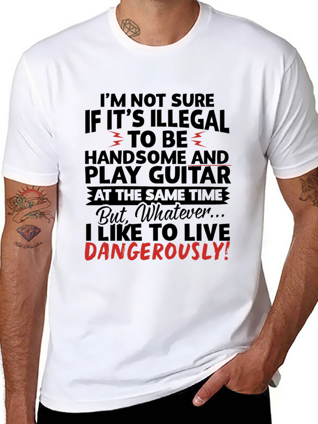Handsome Guitarist T-Shirt - Live Dangerously!