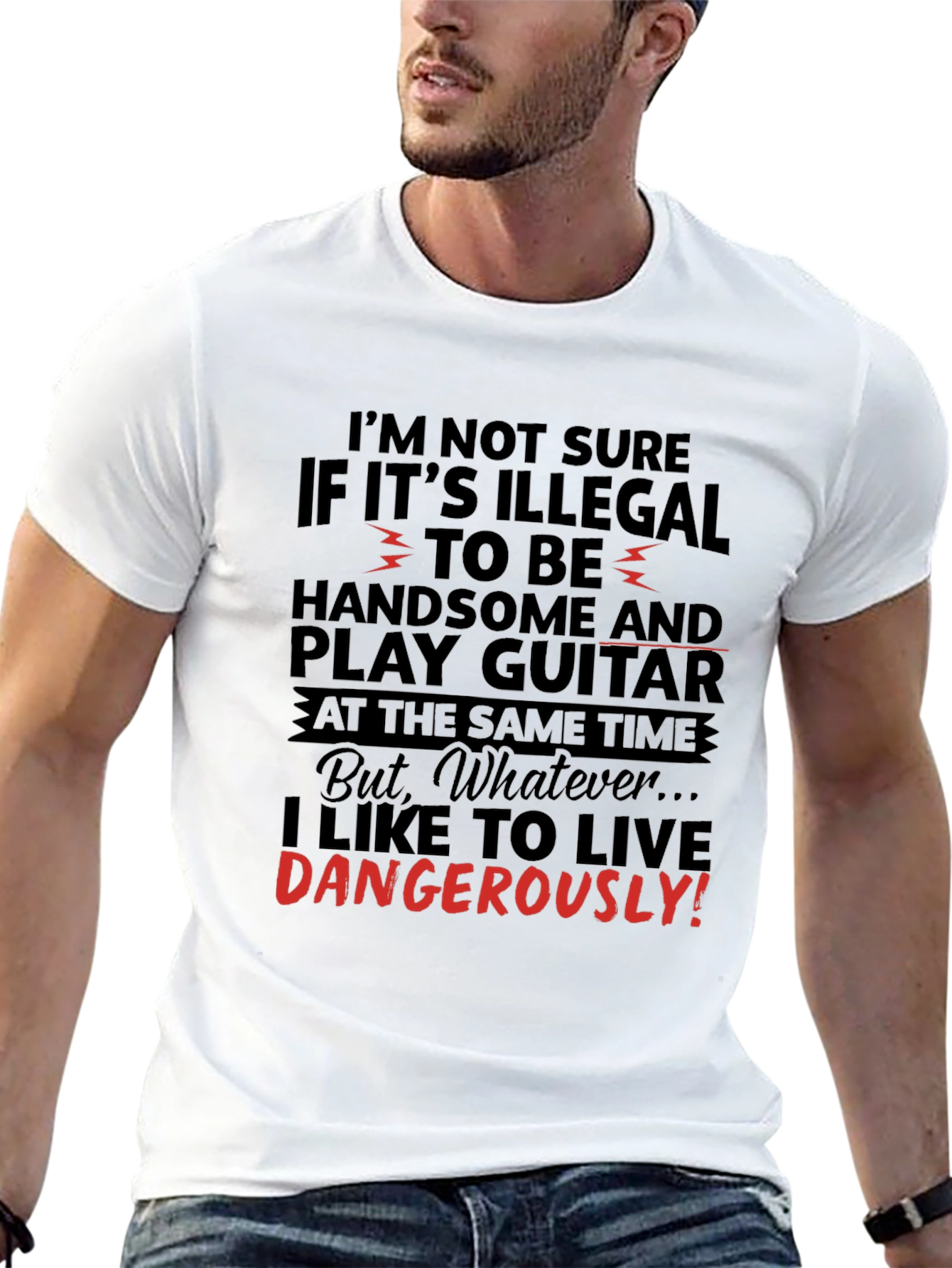 Handsome Guitarist T-Shirt - Live Dangerously!