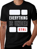 Everything Is Under CTRL Funny T-Shirt