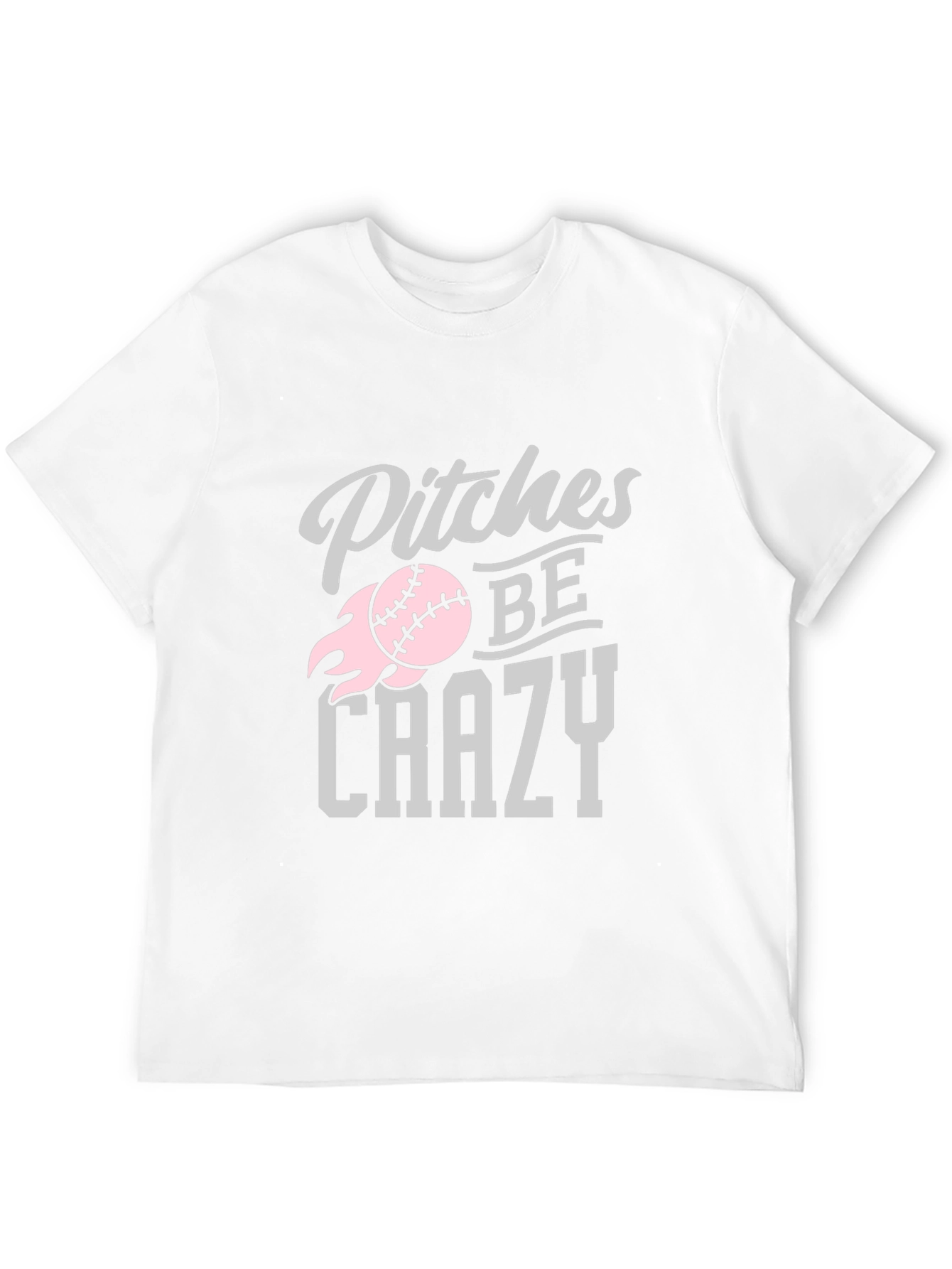 Pitches Be Crazy Baseball Graphic T-Shirt