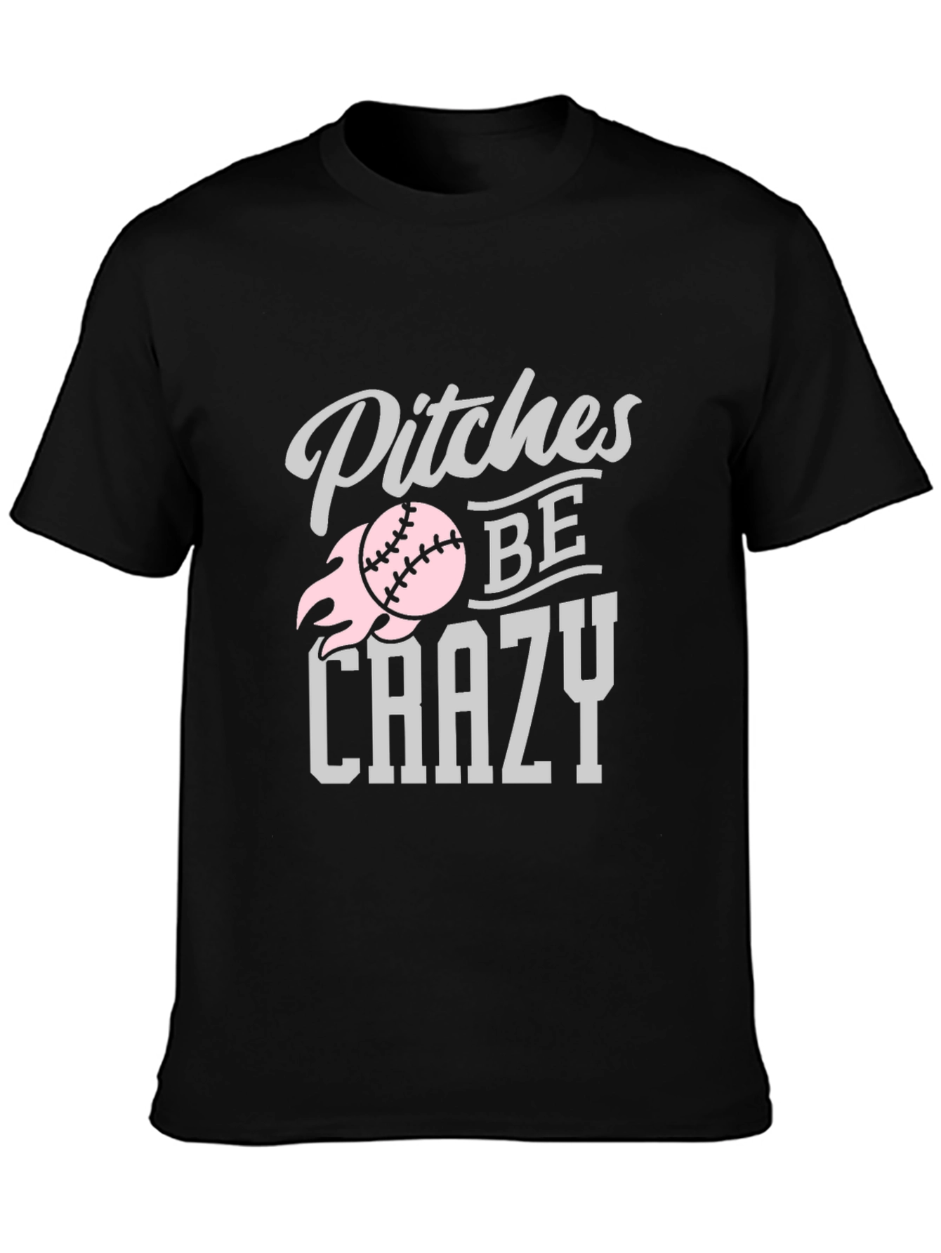 Pitches Be Crazy Baseball Graphic T-Shirt
