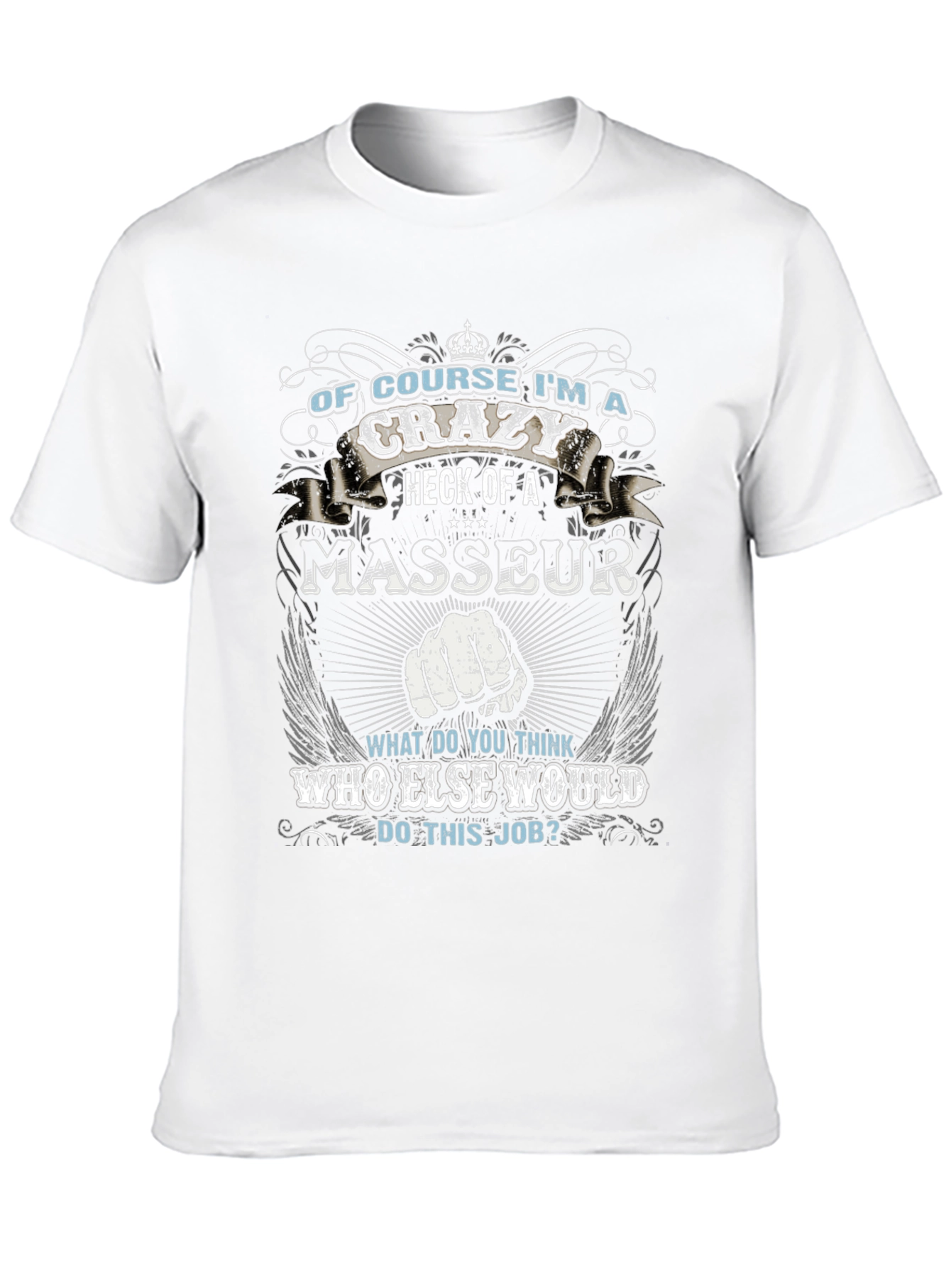 Crazy Masseur Graphic Tee - Novelty Design T-Shirt