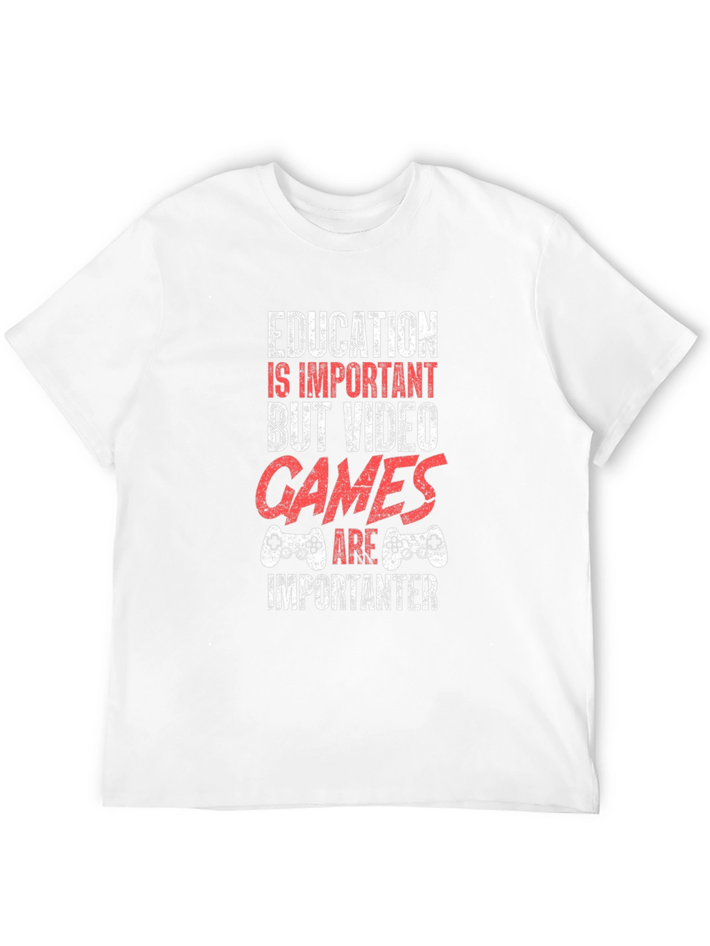 Funny Gamer T-Shirt - Education vs. Video Games