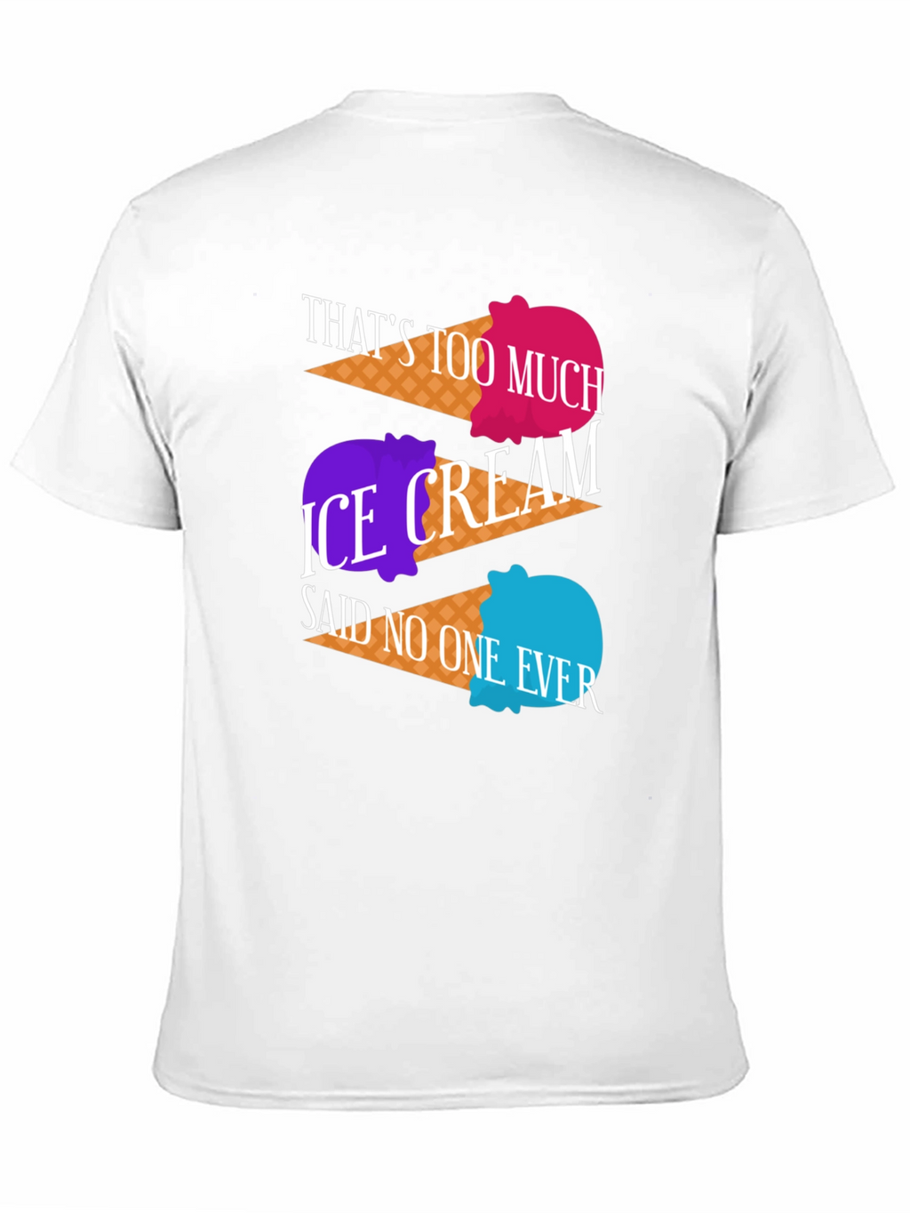 Ice Cream Lover T-Shirt - Too Much Ice Cream?