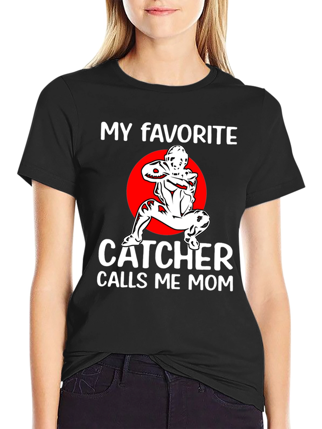 My Favorite Catcher Calls Me Mom T-Shirt