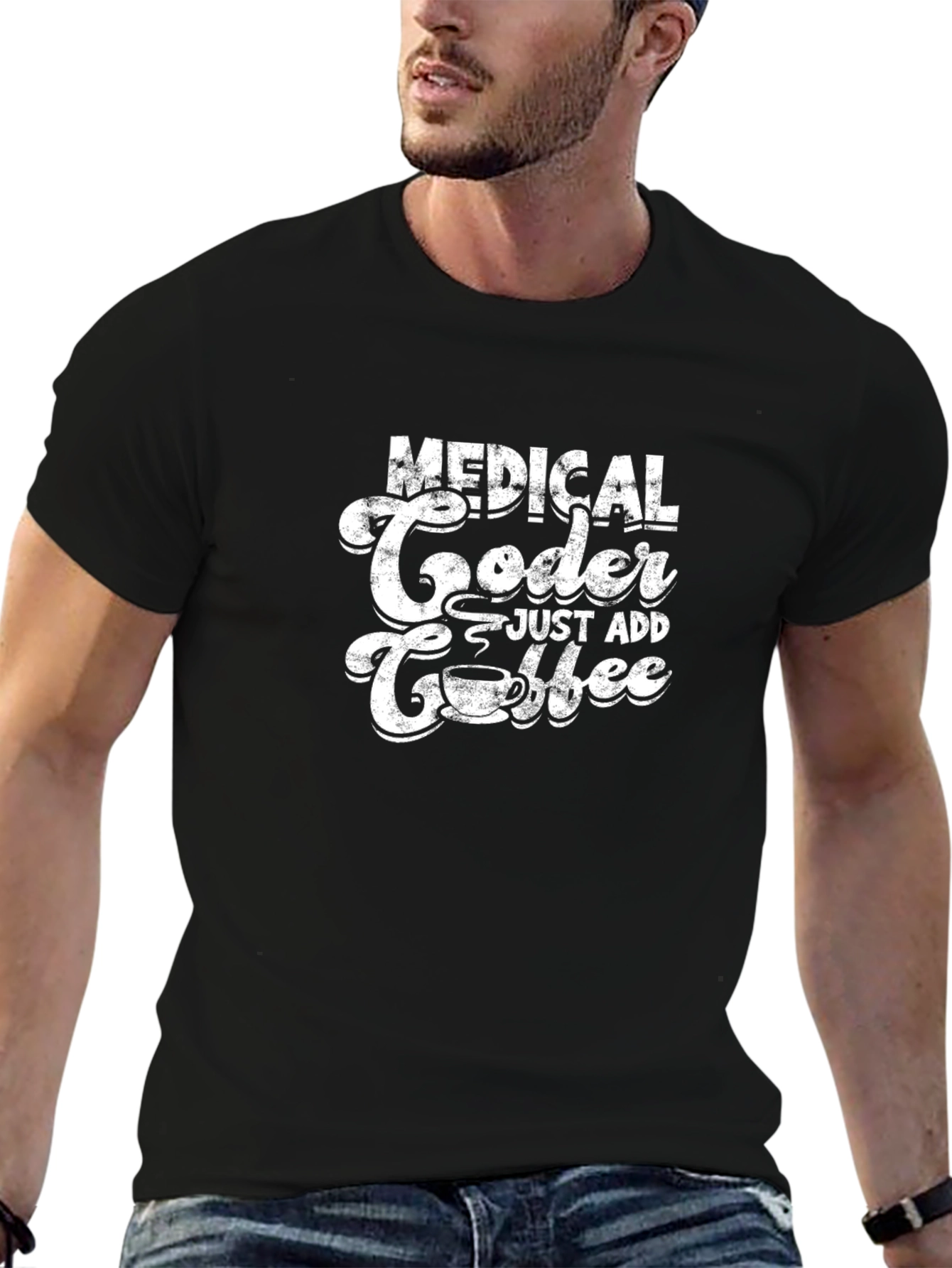 Medical Coder Just Add Coffee Graphic T-Shirt