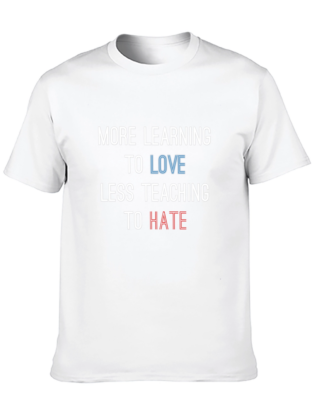 More Learning to Love Graphic Tee
