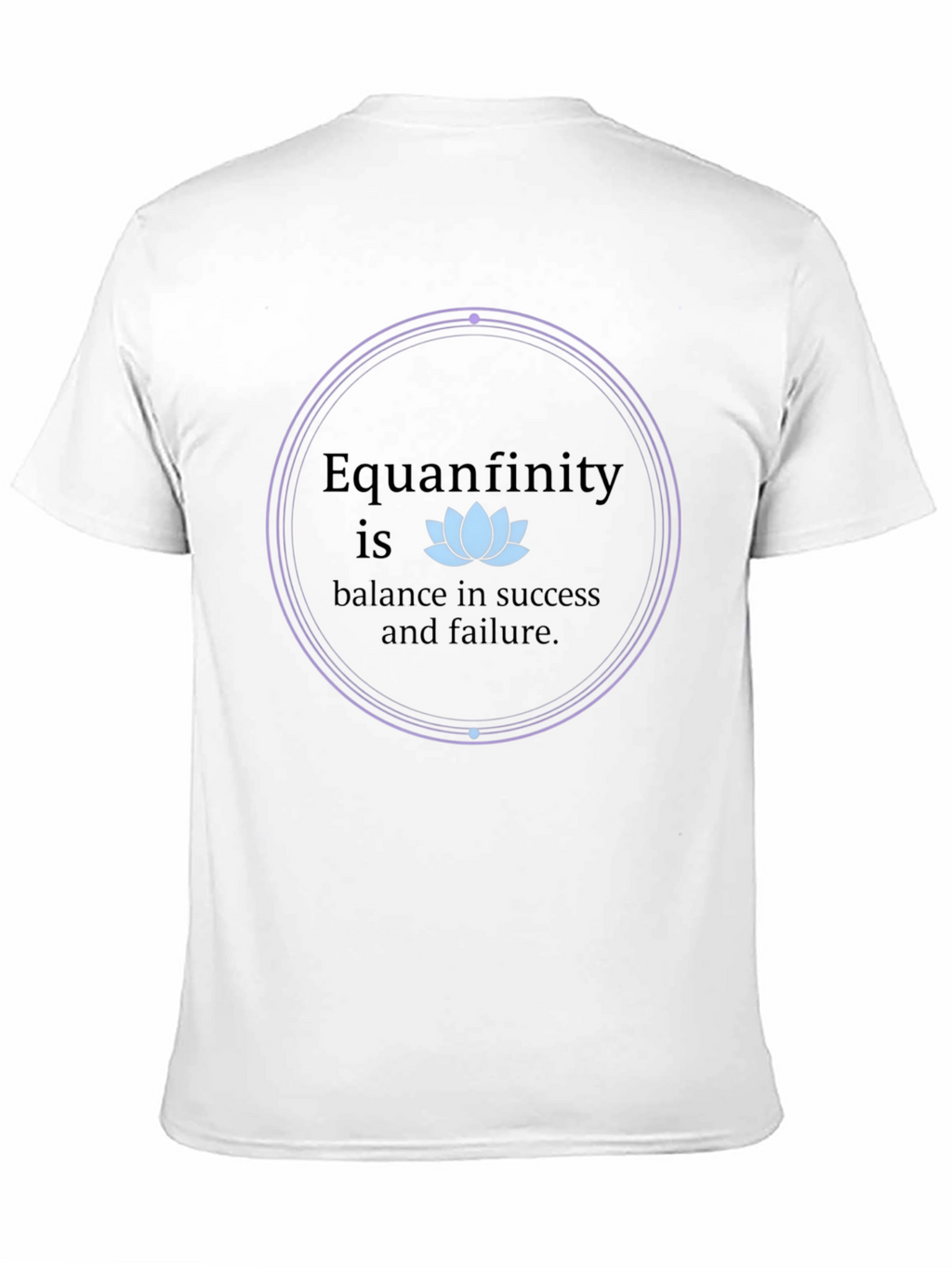 Equanfinity Balance T-Shirt - Success and Failure