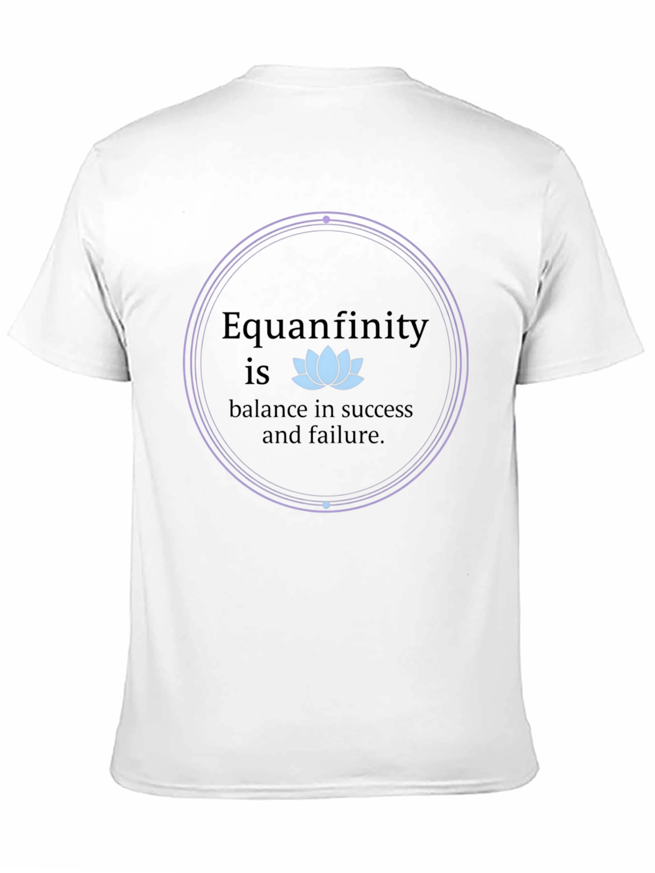 Equanfinity Balance T-Shirt - Success and Failure