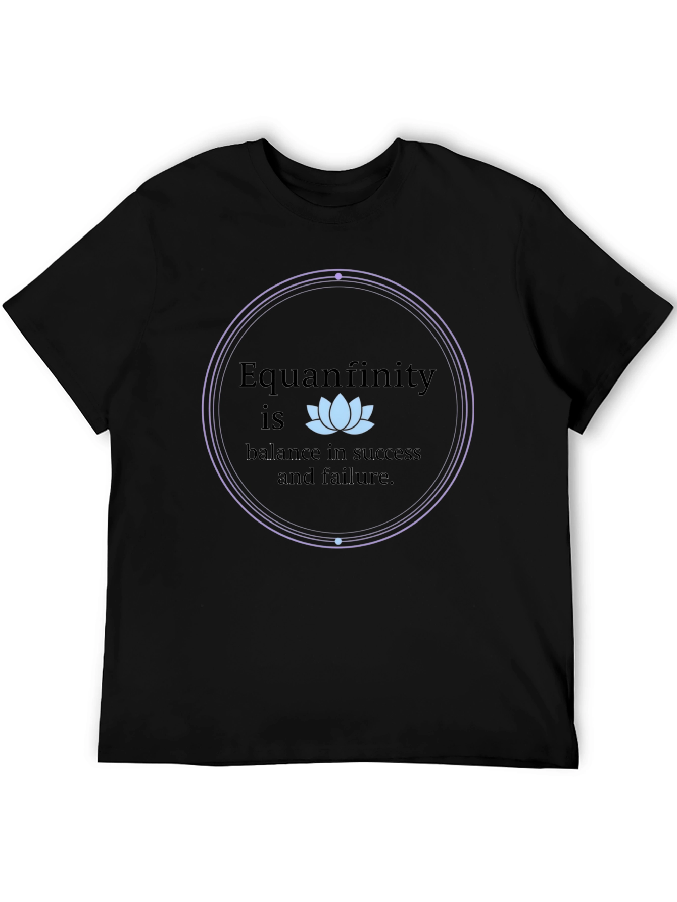 Equanfinity Balance T-Shirt - Success and Failure