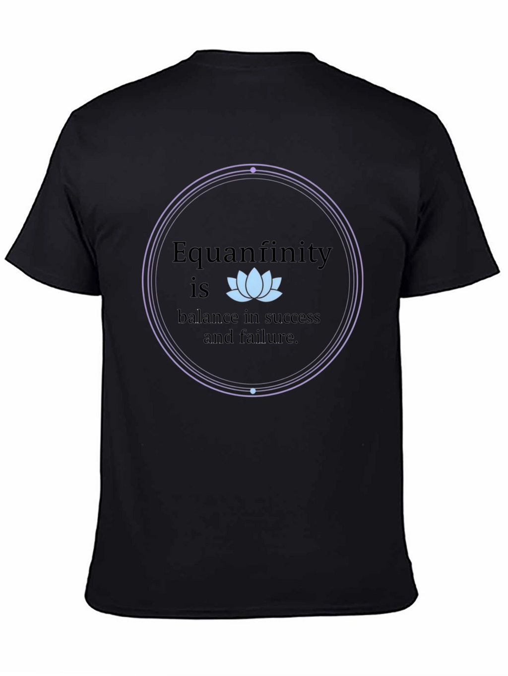 Equanfinity Balance T-Shirt - Success and Failure