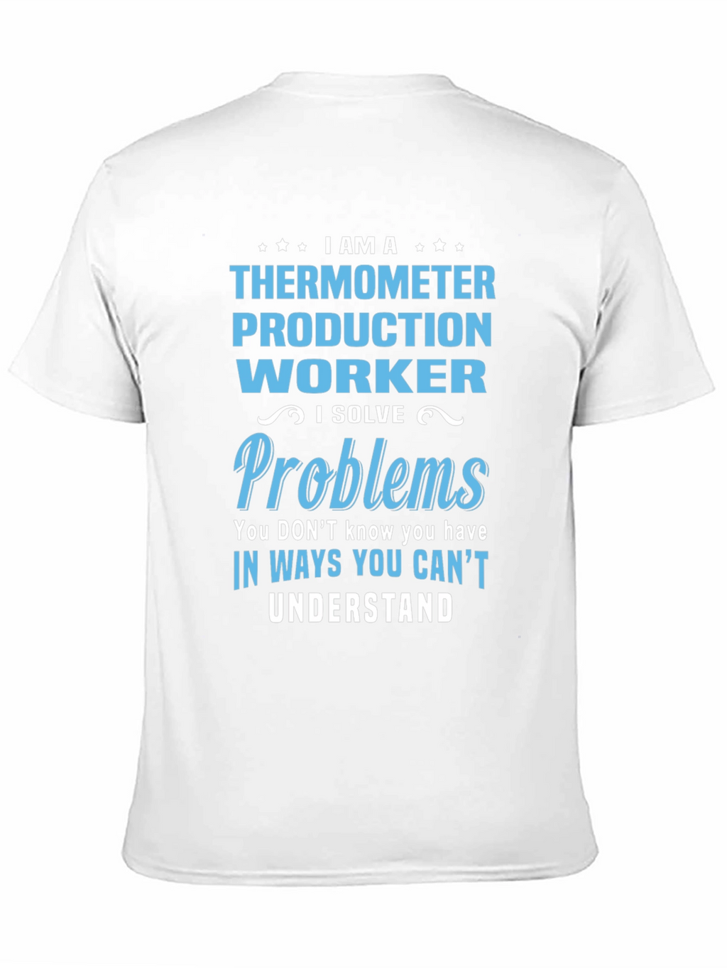 Thermometer Production Worker T-Shirt