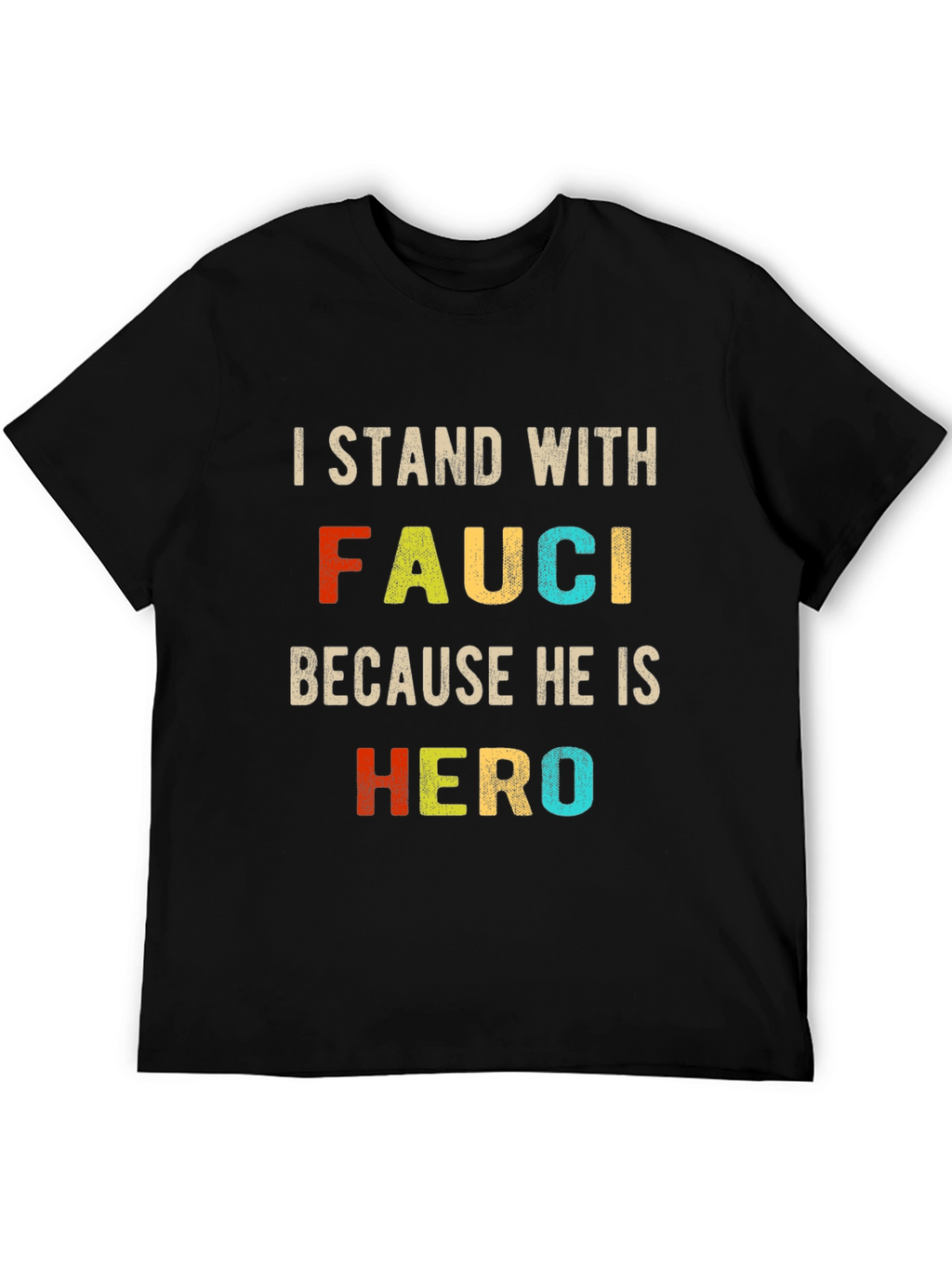 I Stand with Fauci T-Shirt