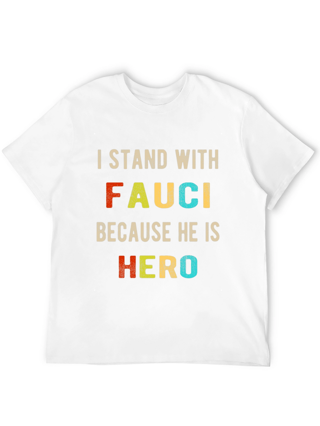 I Stand with Fauci T-Shirt