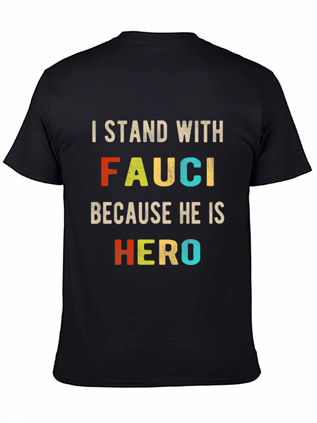 I Stand with Fauci T-Shirt