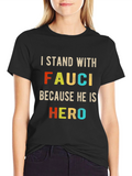I Stand with Fauci T-Shirt