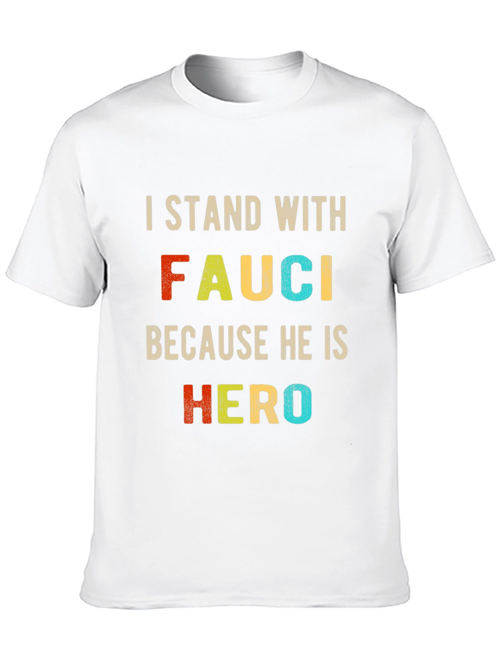 I Stand with Fauci T-Shirt