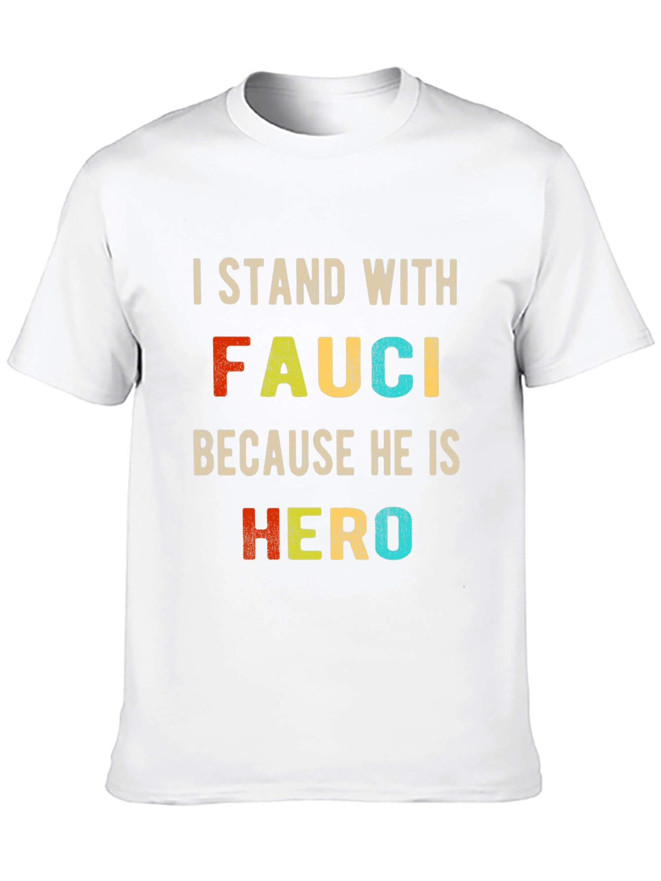 I Stand with Fauci T-Shirt