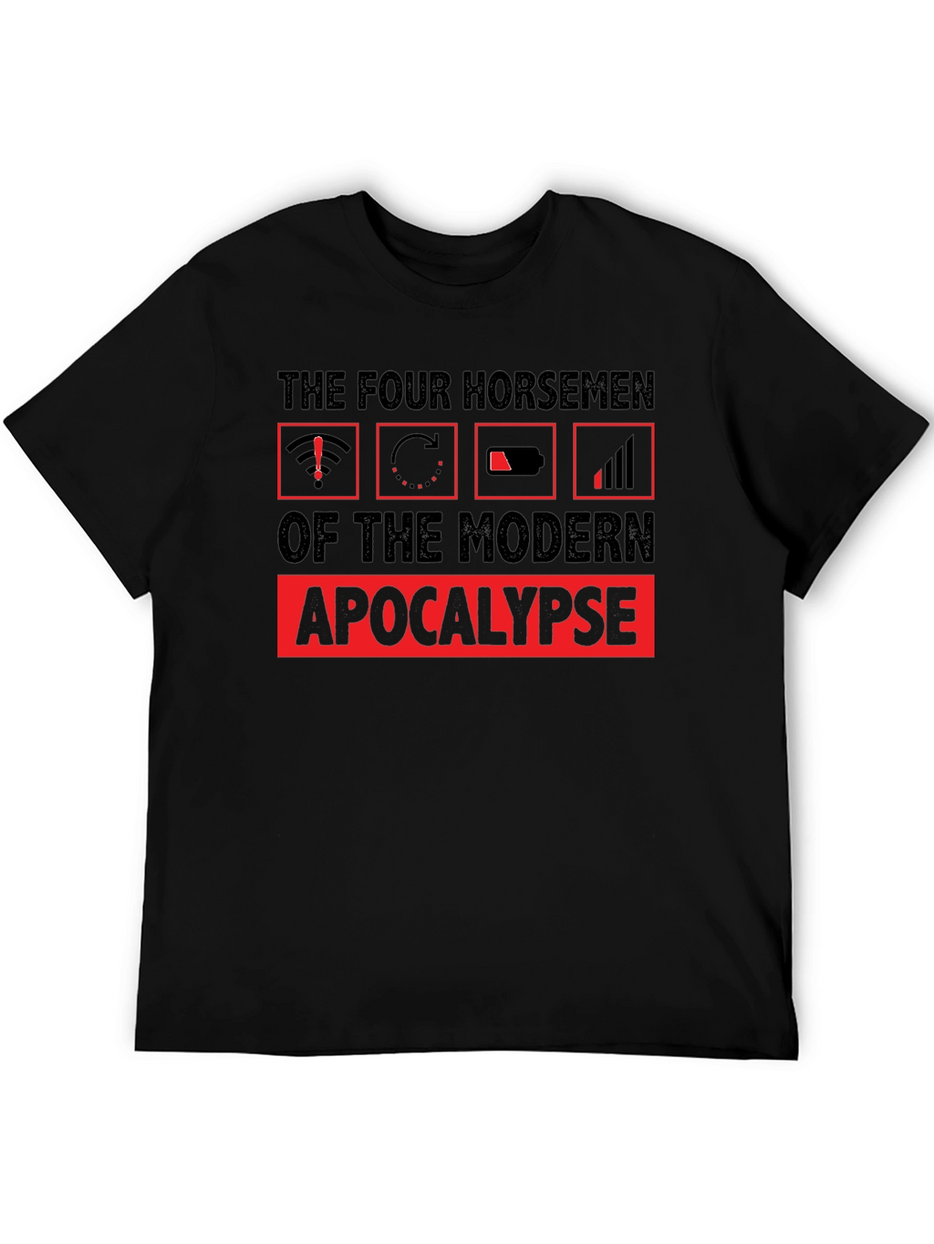 The Four Horsemen of the Modern Apocalypse T-Shirt